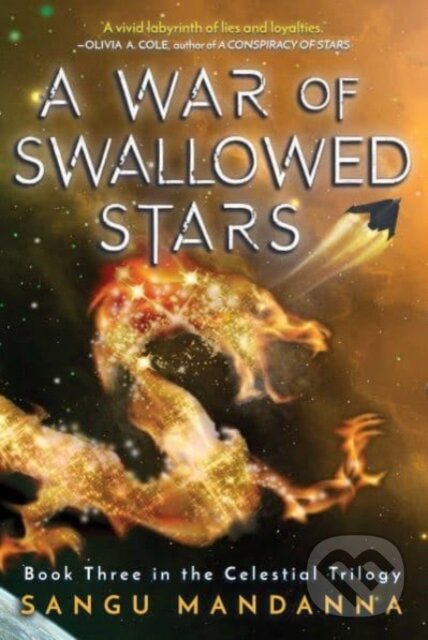 Kniha: A War of Swallowed Stars (Sangu Mandanna). Sky Pony, 2024 Kniha: A War of Swallowed Stars (Sangu Mandanna). Sky Pony, 2024