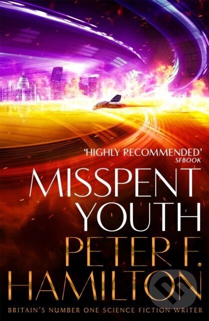 Kniha: Misspent Youth (Peter F. Hamilton). Pan Books, 2021 Kniha: Misspent Youth (Peter F. Hamilton). Pan Books, 2021