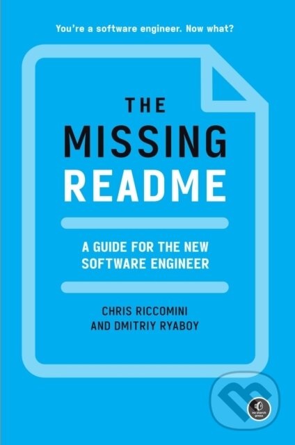 Kniha: The Missing README (Dmitriy Ryaboy a Chris Riccomini). No Starch, 2021 Kniha: The Missing README (Dmitriy Ryaboy a Chris Riccomini). No Starch, 2021