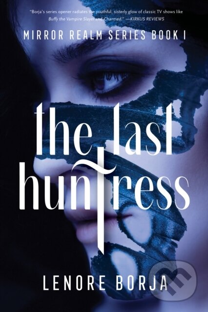 Kniha: The Last Huntress (Lenore Borja). , 2022 Kniha: The Last Huntress (Lenore Borja). , 2022