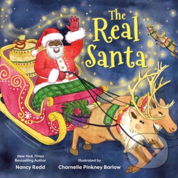Kniha: The Real Santa (Charnelle Pinkney Barlow a Nancy Redd). , 2024 Kniha: The Real Santa (Charnelle Pinkney Barlow a Nancy Redd). , 2024