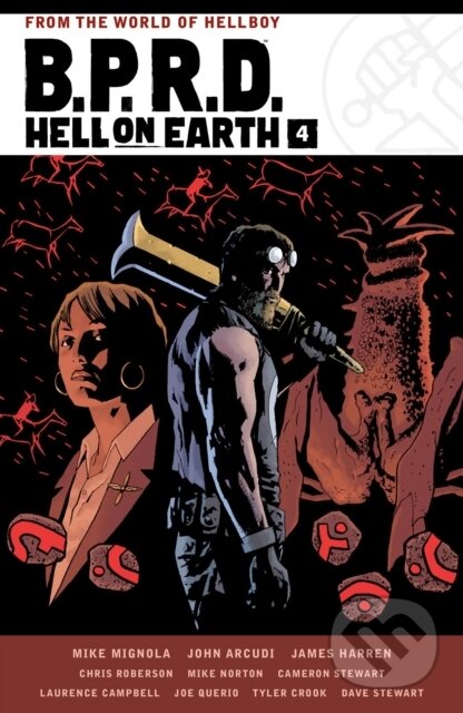 Kniha: B.P.R.D. Hell on Earth Volume 4 (James Harren, John Arcudi a Mike Mignola). , 2022 Kniha: B.P.R.D. Hell on Earth Volume 4 (James Harren, John Arcudi a Mike Mignola). , 2022