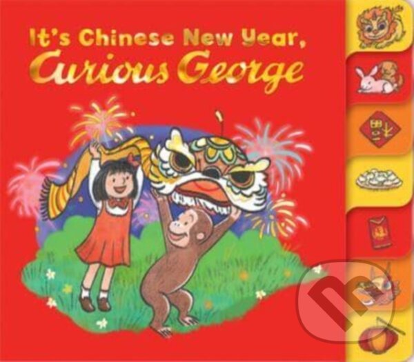 Kniha: It's Chinese New Year, Curious George! (H. A. Rey a Maria Wen Adcock). Clarion Books, 2023 Kniha: It's Chinese New Year, Curious George! (H. A. Rey a Maria Wen Adcock). Clarion Books, 2023