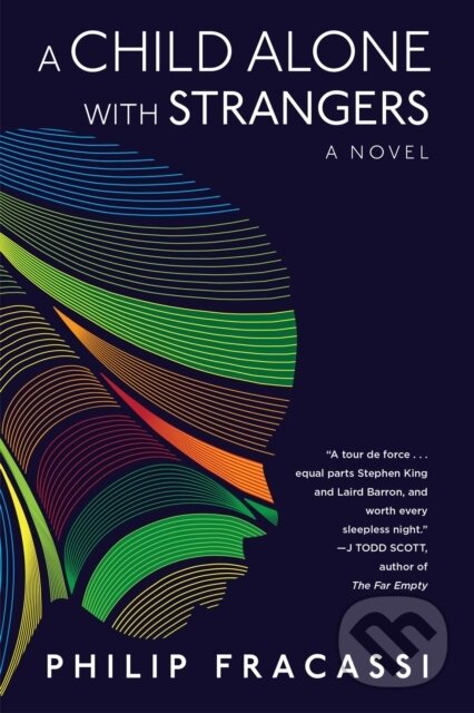 Kniha: A Child Alone with Strangers (Philip Fracassi). , 2023 Kniha: A Child Alone with Strangers (Philip Fracassi). , 2023