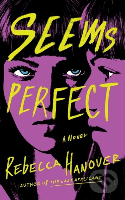 Kniha: Seems Perfect (Rebecca Hanover). Lake Union Publishing, 2025 Kniha: Seems Perfect (Rebecca Hanover). Lake Union Publishing, 2025