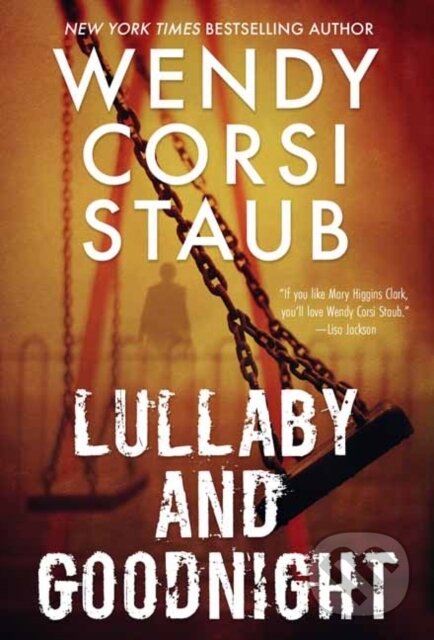 Kniha: Lullaby and Goodnight (Wendy Corsi Staub). , 2021 Kniha: Lullaby and Goodnight (Wendy Corsi Staub). , 2021