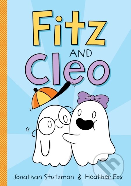 Kniha: Fitz and Cleo (Jonathan Stutzman). , 2021 Kniha: Fitz and Cleo (Jonathan Stutzman). , 2021