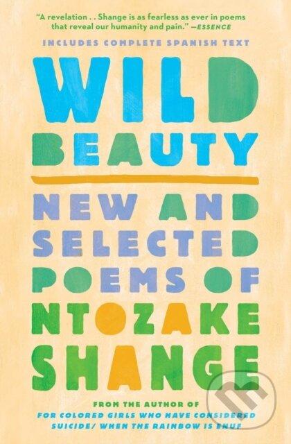 Kniha: Wild Beauty (Ntozake Shange). Simon & Schuster, 2022 Kniha: Wild Beauty (Ntozake Shange). Simon & Schuster, 2022