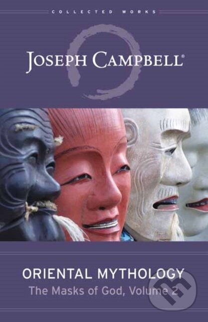 Kniha: Oriental Mythology (Joseph Campbell). New World Library, 2021 Kniha: Oriental Mythology (Joseph Campbell). New World Library, 2021