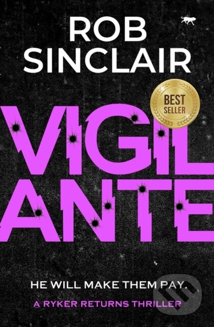 Kniha: Vigilante (Rob Sinclair). , 2022 Kniha: Vigilante (Rob Sinclair). , 2022