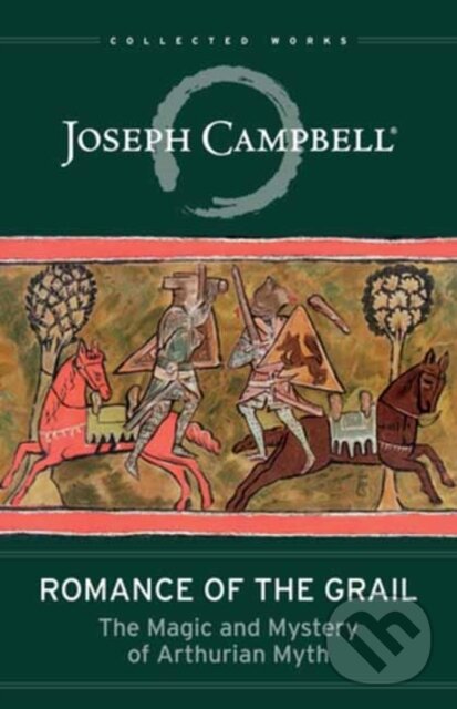 Kniha: Romance of the Grail (Joseph Campbell). New World Library, 2022 Kniha: Romance of the Grail (Joseph Campbell). New World Library, 2022