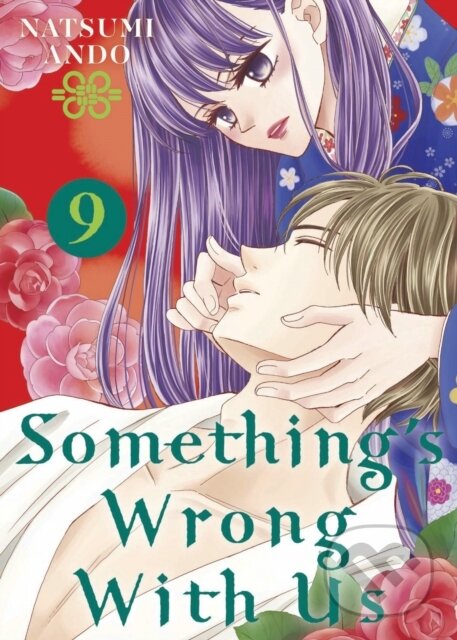 Kniha: Something's Wrong With Us 9 (Natsumi Ando). Kodansha Comics, 2022 Kniha: Something's Wrong With Us 9 (Natsumi Ando). Kodansha Comics, 2022