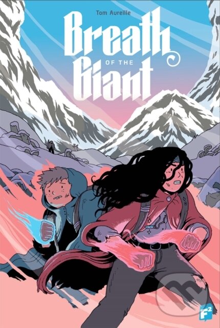 Kniha: BREATH OF THE GIANT (Fabrice Sapolsky a Tom Aureille). , 2023 Kniha: BREATH OF THE GIANT (Fabrice Sapolsky a Tom Aureille). , 2023