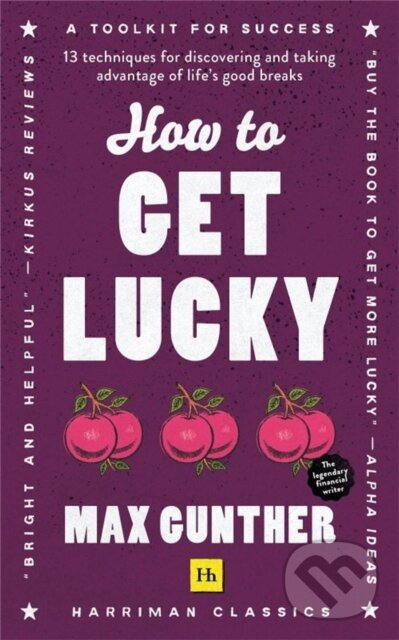 Kniha: How to Get Lucky (Max Gunther). , 2021 Kniha: How to Get Lucky (Max Gunther). , 2021