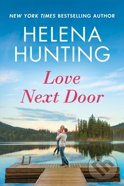 Kniha: Love Next Door (Helena Hunting). , 2021 Kniha: Love Next Door (Helena Hunting). , 2021