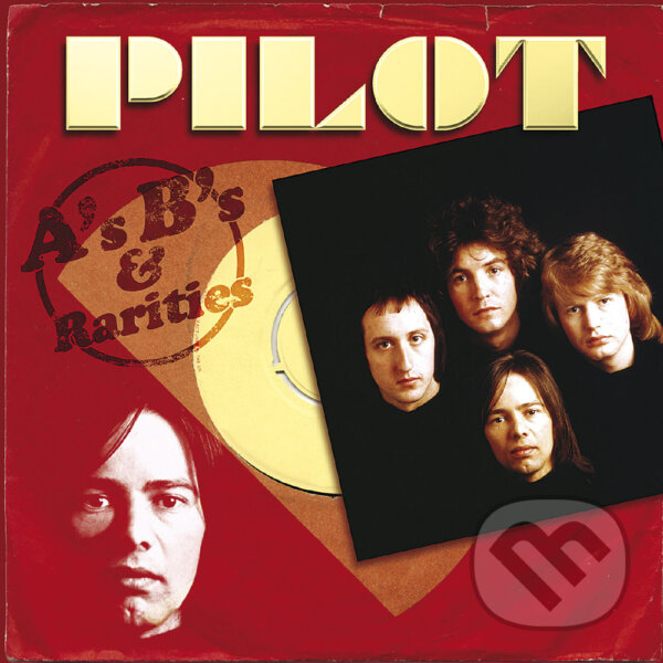 Hudební CD: Pilot: A’s & B’s & Rarities (Bertus). Bertus, 2018 Hudební CD: Pilot: A’s & B’s & Rarities (Bertus). Bertus, 2018