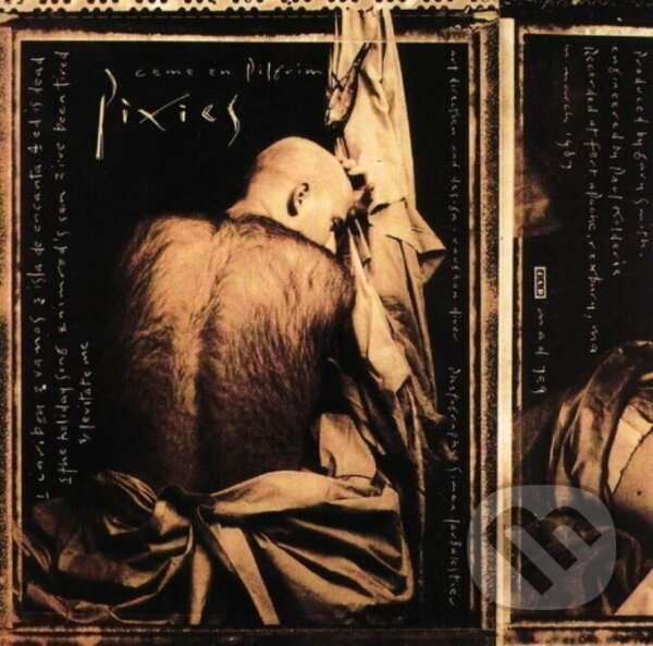 Hudební CD: Pixies: Come On Pilgrim LP (Bertus). Bertus Hudební CD: Pixies: Come On Pilgrim LP (Bertus). Bertus