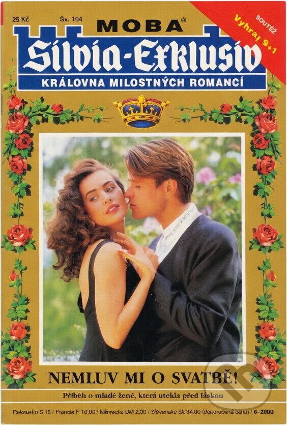 Kniha: Nemluv mi o svatbě! : příběh o mladé ženě, která utekla před láskou (Maria Treuberg). Moba, 2000 Kniha: Nemluv mi o svatbě! : příběh o mladé ženě, která utekla před láskou (Maria Treuberg). Moba, 2000