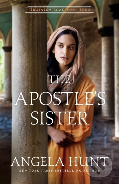 Kniha: The Apostle`s Sister (Angela Hunt). , 2022 Kniha: The Apostle`s Sister (Angela Hunt). , 2022