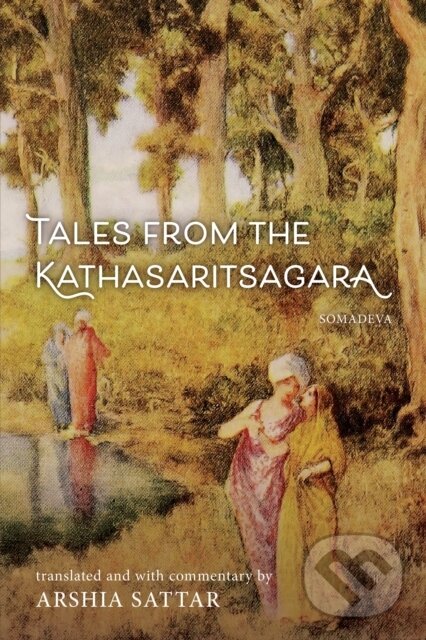 Kniha: Tales from the Kathasaritsagara (Somadeva). Rowman & Littlefield, 2023 Kniha: Tales from the Kathasaritsagara (Somadeva). Rowman & Littlefield, 2023