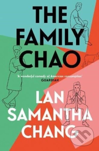 Kniha: The Family Chao (Lan Samantha Chang). ONE, 2023 Kniha: The Family Chao (Lan Samantha Chang). ONE, 2023