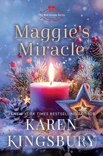 Kniha: Maggie's Miracle (Karen Kingsbury). , 2023 Kniha: Maggie's Miracle (Karen Kingsbury). , 2023