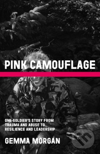 Kniha: Pink Camouflage (Gemma Morgan). Luath Press, 2024 Kniha: Pink Camouflage (Gemma Morgan). Luath Press, 2024