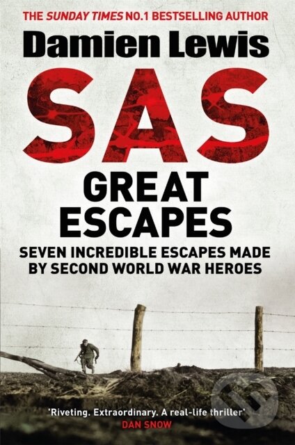 Kniha: SAS Great Escapes (Damien Lewis). Quercus, 2022 Kniha: SAS Great Escapes (Damien Lewis). Quercus, 2022