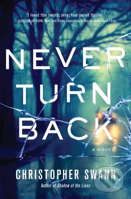 Kniha: Never Turn Back (Christopher Swann). , 2021 Kniha: Never Turn Back (Christopher Swann). , 2021