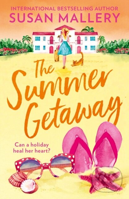 Kniha: The Summer Getaway (Susan Mallery). Mills & Boon, 2022 Kniha: The Summer Getaway (Susan Mallery). Mills & Boon, 2022