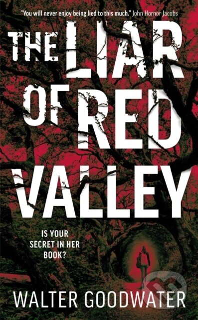 Kniha: Liar of Red Valley (Walter Goodwater). Solaris, 2022 Kniha: Liar of Red Valley (Walter Goodwater). Solaris, 2022