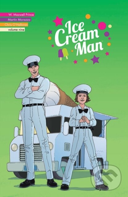 Kniha: Ice Cream Man, Volume 9: Heavy Narration (W. Maxwell Prince). Image Comics, 2023 Kniha: Ice Cream Man, Volume 9: Heavy Narration (W. Maxwell Prince). Image Comics, 2023