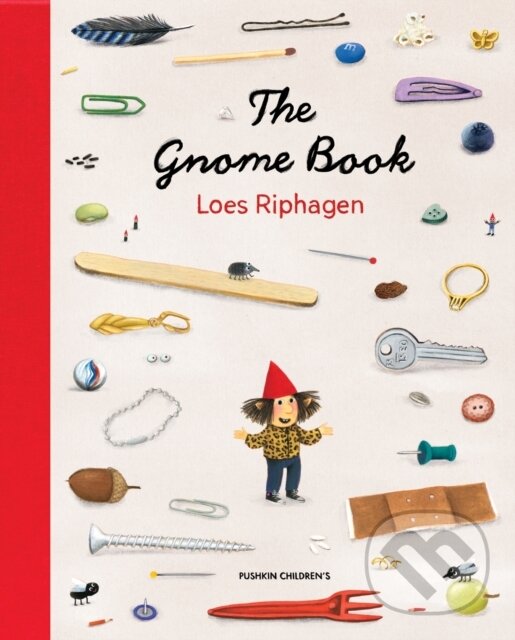 Kniha: The Gnome Book (Loes Riphagen). Pushkin, 2025 Kniha: The Gnome Book (Loes Riphagen). Pushkin, 2025