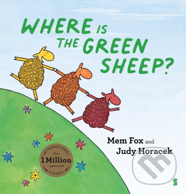 Kniha: Where is the Green Sheep? (Judy Horacek a Mem Fox). , 2021 Kniha: Where is the Green Sheep? (Judy Horacek a Mem Fox). , 2021