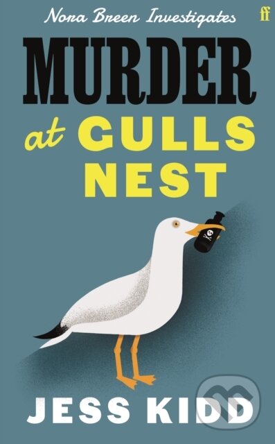 Kniha: Murder at Gulls Nest (Jess Kidd). Faber and Faber, 2025 Kniha: Murder at Gulls Nest (Jess Kidd). Faber and Faber, 2025