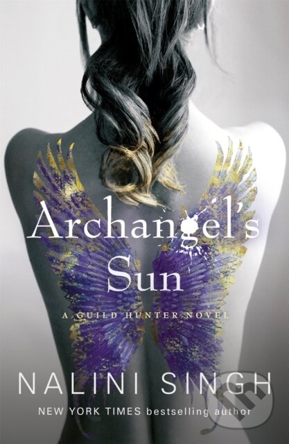 Kniha: Archangel's Sun (Nalini Singh). Gollancz, 2020 Kniha: Archangel's Sun (Nalini Singh). Gollancz, 2020