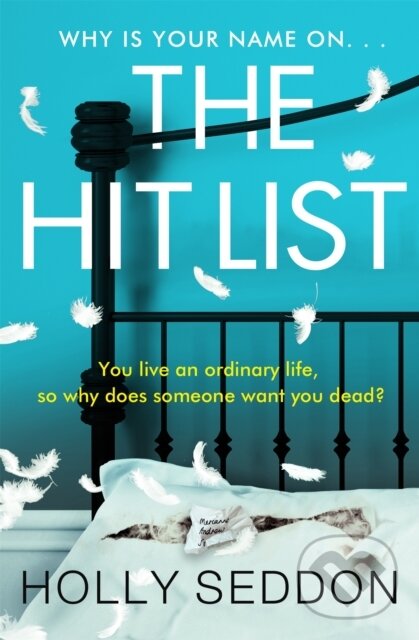 Kniha: The Hit List (Holly Seddon). Trapeze, 2021 Kniha: The Hit List (Holly Seddon). Trapeze, 2021