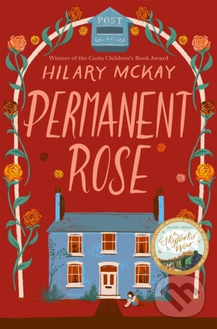 Kniha: Permanent Rose (Hilary Mckay). Pan Macmillan, 2021 Kniha: Permanent Rose (Hilary Mckay). Pan Macmillan, 2021