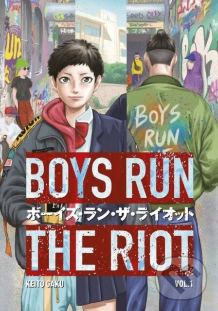 Kniha: Boys Run the Riot 1 (Keito Gaku). Kodansha Comics, 2021 Kniha: Boys Run the Riot 1 (Keito Gaku). Kodansha Comics, 2021