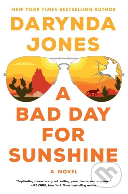 Kniha: A Bad Day for Sunshine (Darynda Jones). St. Martins Griffin, 2021 Kniha: A Bad Day for Sunshine (Darynda Jones). St. Martins Griffin, 2021