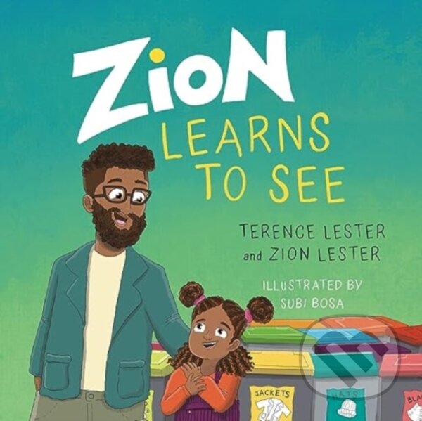 Kniha: Zion Learns to See (Terence Lester a Zion Lester). , 2024 Kniha: Zion Learns to See (Terence Lester a Zion Lester). , 2024