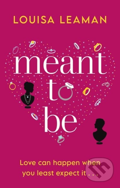 Kniha: Meant to Be (Louisa Leaman). Corgi Books, 2021 Kniha: Meant to Be (Louisa Leaman). Corgi Books, 2021
