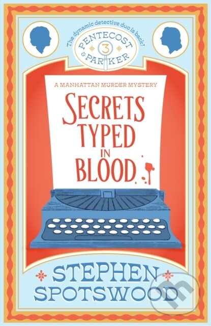Kniha: Secrets Typed in Blood (Stephen Spotswood). Headline Book, 2023 Kniha: Secrets Typed in Blood (Stephen Spotswood). Headline Book, 2023