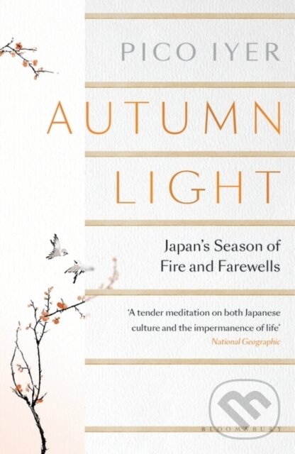 Kniha: Autumn Light (Pico Iyer). Bloomsbury, 2020 Kniha: Autumn Light (Pico Iyer). Bloomsbury, 2020