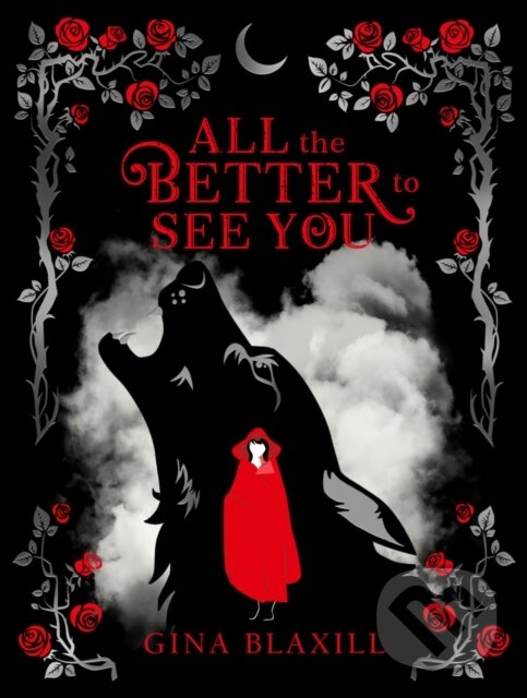 Kniha: All The Better To See You (Gina Blaxill). Scholastic, 2021 Kniha: All The Better To See You (Gina Blaxill). Scholastic, 2021