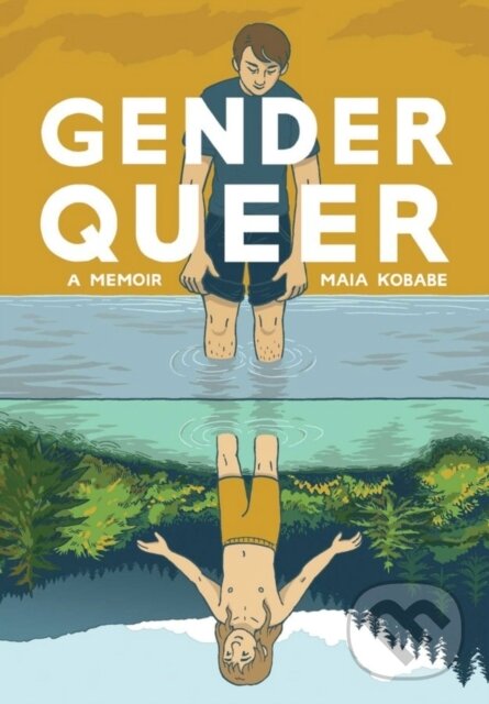 Kniha: Gender Queer: A Memoir (Maia Kobabe). , 2022 Kniha: Gender Queer: A Memoir (Maia Kobabe). , 2022