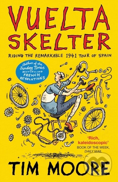 Kniha: Vuelta Skelter (Tim Moore). Vintage, 2022 Kniha: Vuelta Skelter (Tim Moore). Vintage, 2022
