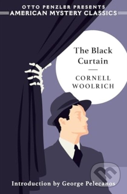 Kniha: The Black Curtain (Cornell Woolrich). Penzler, 2025 Kniha: The Black Curtain (Cornell Woolrich). Penzler, 2025
