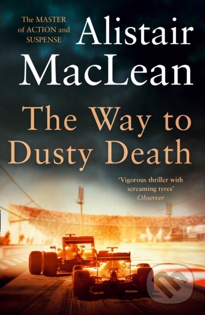 Kniha: The Way to Dusty Death (Alistair Maclean). HarperCollins, 2021 Kniha: The Way to Dusty Death (Alistair Maclean). HarperCollins, 2021