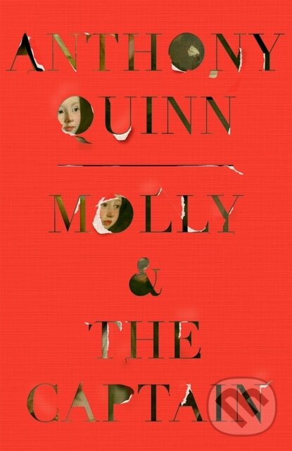 Kniha: Molly & the Captain (Anthony Quinn). Abacus, 2022 Kniha: Molly & the Captain (Anthony Quinn). Abacus, 2022